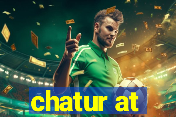 chatur at